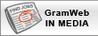 GRAMWEB IN PRESS